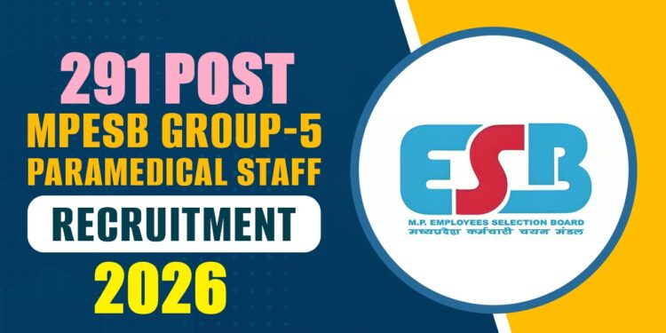 MPESB ग्रुप-5 संयुक्त भर्ती परीक्षा 2026 स्टाफ नर्स और पैरामेडिकल पदों पर 373 रिक्तियां