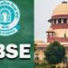 सुप्रीम कोर्ट के भवन की डिजिटल तस्वीर और उसके सामने सीबीएसई की गाइडलाइंस की फाइलों के साथ खड़े वकीलों का प्रतीकात्मक कोलाज।